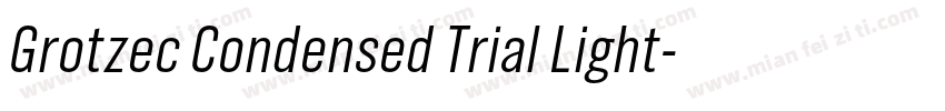 Grotzec Condensed Trial Light字体转换